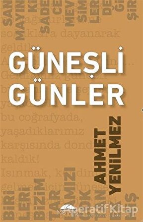 Güneşli Günler - Ahmet Yenilmez - Motto Yayınları