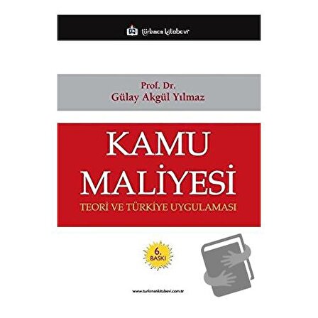 Kamu Maliyesi / Türkmen Kitabevi / Gülay Akgül Yılmaz