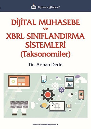 Dijital Muhasebe ve XBRL Sınıflandırma Sistemleri (Toksonomiler) / Dr. Adnan Dede