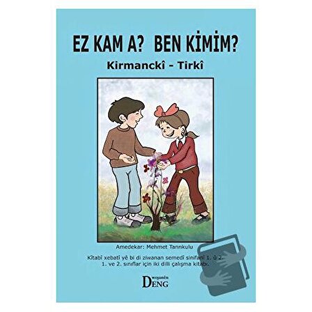 Ez Kam A? Ben Kimim? / Deng Yayınları / Mehmet Tanrıkulu