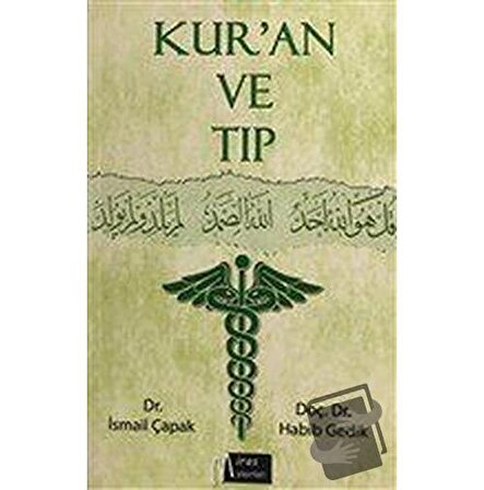Kur'an ve Tıp / Miras Yayınları / Habib Gedik,İsmail Çapak