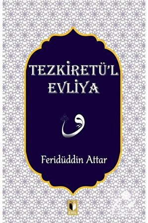 Tezkiretü'l Evliya - Feridüddin Attar