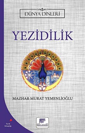 Yezidilik / Dünya Dinleri / Mazhar Murat Yemenlioğlu