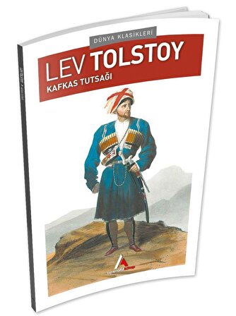 Kafkas Tutsağı - Tolstoy - Aperatif Kitap Dünya Klasikleri