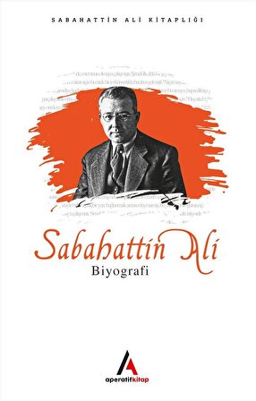 Sabahattin Ali - Biyografi - Aperatif Kitap Yayınları