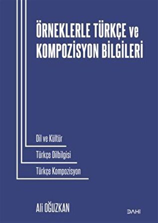 Örneklerle Türkçe ve Kompozisyon Bilgileri / Ali Oğuzkan