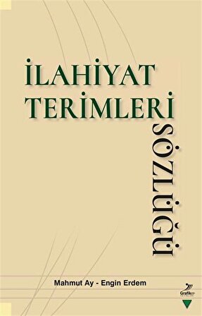 İlahiyat Terimleri Sözlüğü / Mahmut Ay