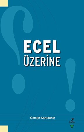 Ecel Üzerine / Osman Karadeniz