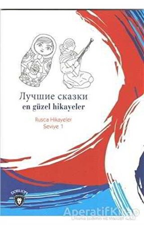 En Güzel Hikayeler Rusça Hikayeler Seviye 1 - Mustafa Yaşar - Dorlion Yayınevi