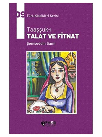 Taaşşuk-ı Talat Ve Fitnat - Şemseddin Sami