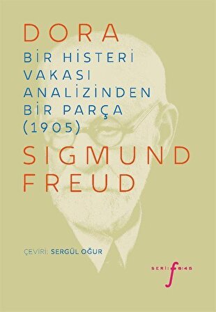Dora & Bir Histeri Vakası Analizinden Bir Parça (1905) / Sigmund Freud