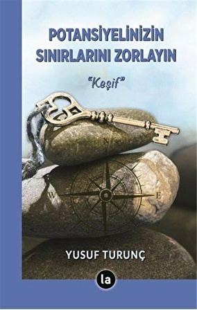 Potansiyelinizin Sınırlarını Zorlayın & Keşif / Yusuf Turunç