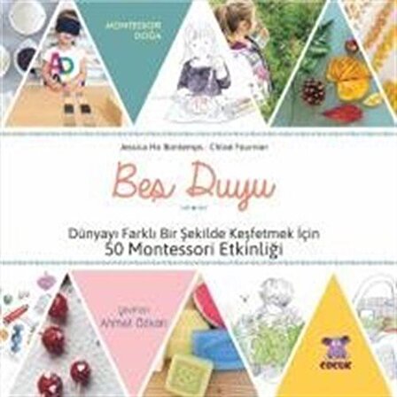 Bey Duyu & Dünyayı Farklı Bir Şekilde Keşfetmek İçin 50 Montessori Etkinliği / Jessica Ho Bontemps
