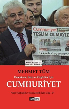 Demokrasi, Barış ve Özgürlük İçin Cumhuriyet / Mehmet Tüm