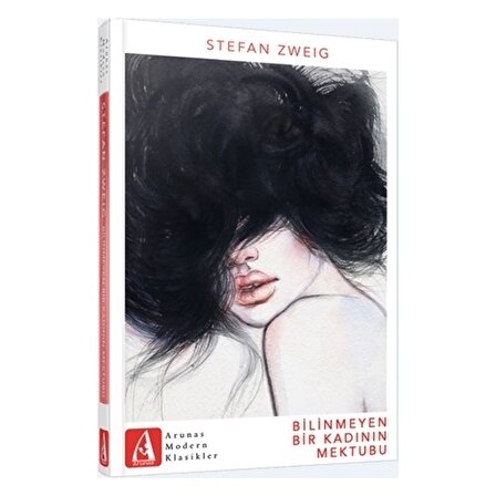 Bilinmeyen Bir Kadının Mektubu - Stefhan Zweig - Arunas Yayınları