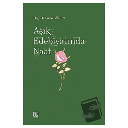 Aşık Edebiyatında Naat / Palet Yayınları / Sinan Gönen
