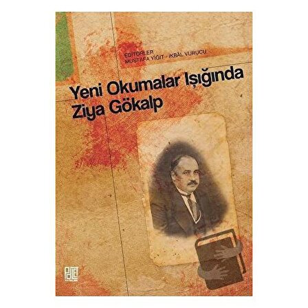 Yeni Okumalar Işığında Ziya Gökalp / Palet Yayınları / İkbal Vurucu,Mustafa Yiğit