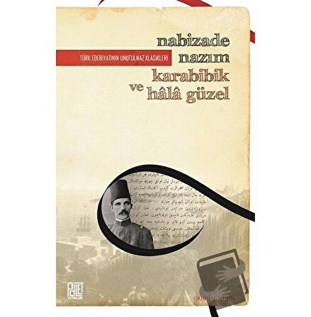 Karabibik ve Hala Güzel (Orijinal Metin) / Palet Yayınları / Nabizade Nazım