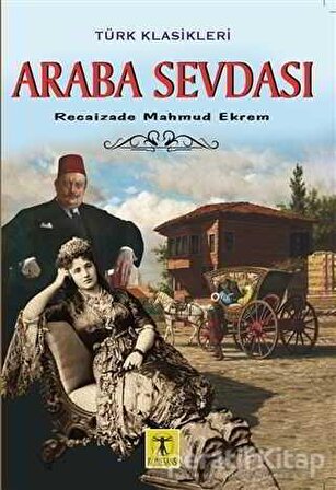 Araba Sevdası - Recaizade Mahmut Ekrem - Rönesans Yayınları