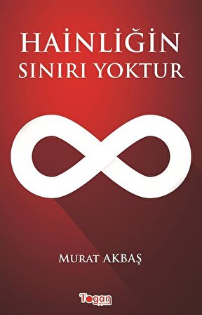 Hainliğin Sınırı Yoktur / Murat Akbaş