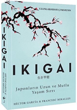 Ikigai-Japonların Uzun ve Mutlu Yaşam Sırrı - İndigo Kitap
