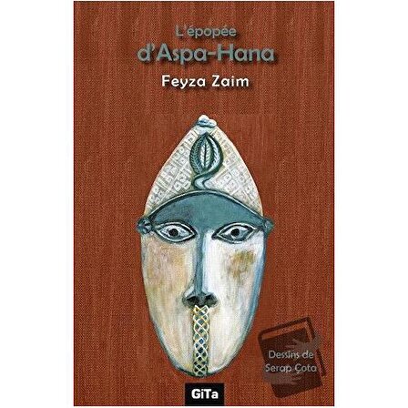 L'epopee d'Aspa   Hana / Gita Yayınları / Feyza Zaim