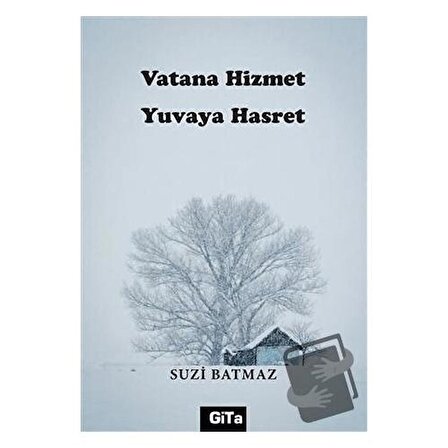 Vatana Hizmet Yuvaya Hasret / Gita Yayınları / Suzi Batmaz