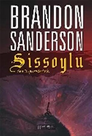 Sissoylu - Son İmparatorluk 1 - Brandon Sanderson - Akıl Çelen Kitaplar