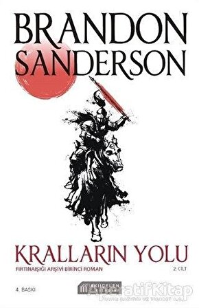 Kralların Yolu - Fırtınaışığı Arşivi Birinci Roman 2. Cilt - Brandon Sanderson - Akıl Çelen Kitaplar