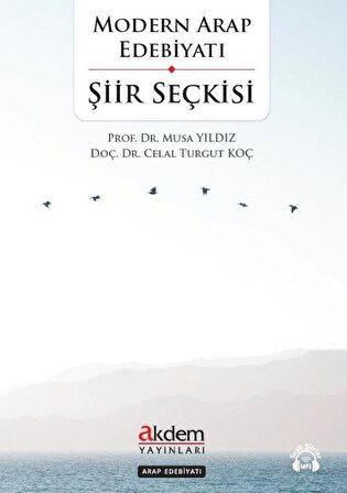 Modern Arap Edebiyatı Şiir Seçkisi / Dr. Musa Yıldız