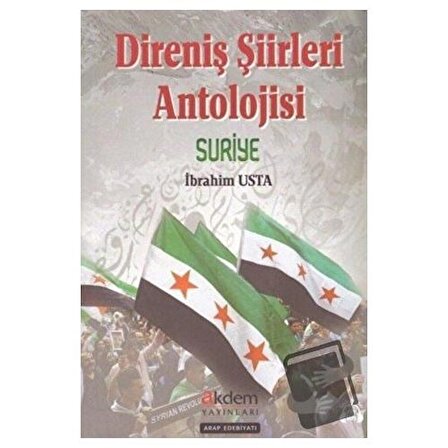 Direniş Şiirleri Anatolojisi Suriye / Akdem Yayınları / İbrahim Usta