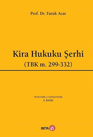 Kira Hukuku Şerhi (TBK m.299-332) / Prof. Dr. Faruk Acar