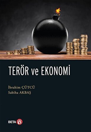 Terör ve Ekonomi / İbrahim Çütcü