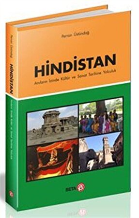 Hindistan Anıların İzinde Kültür ve Sanat Tarihine Yolculuk / Dr. Perran Üstündağ