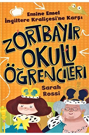  Emine Emel İngiltere Kraliçesine Karşı - Zortbayır Okulu Öğrencileri