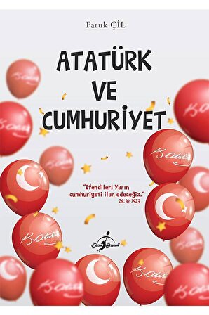  Atatürk ve Cumhuriyet - Çocuk Gezegeni Yayınları
