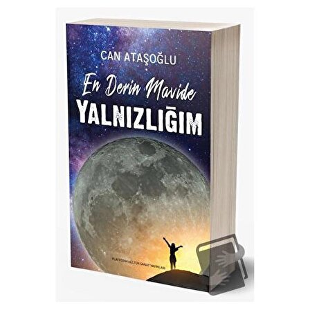 En Derin Mavide Yalnızlığım / Platform Kültür Sanat Yayınları / Can Ataşoğlu