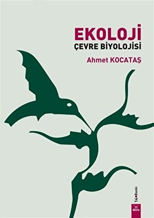 Ekoloji & Çevre Biyolojisi / Ahmet Kocataş