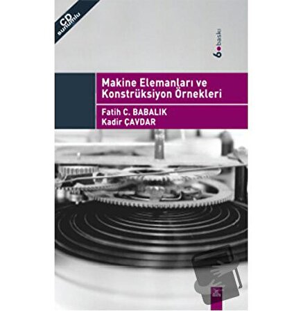 Makine Elemanları ve Konstrüksiyon Örnekleri / Dora Basım Yayın / Fatih C.