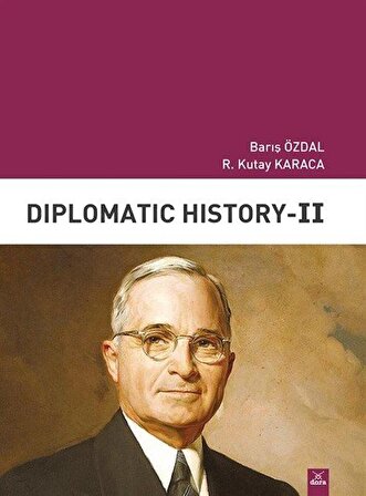 Diplomatic History II / R. Kutay Karaca