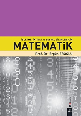 İşletme İktisat ve Sosyal Bilimler İçin Matematik