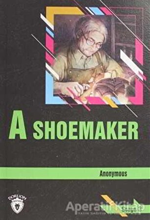 A Shoemaker Stage 3 (İngilizce Hikaye) - Anonymous - Dorlion Yayınevi