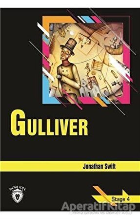 Gulliver - Stage 4 (İngilizce Hikaye) - Jonathan Swift - Dorlion Yayınevi