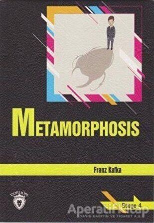 Metamorphosis Stage 4 - Franz Kafka - Dorlion Yayınevi