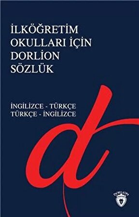 İlköğretim Okulları İçin Dorlion Sözlük - İngilizce-Türkçe Türkçe-İngilizce