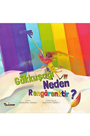  Gökkuşağı Neden Rengarenktir? - Teleskop Popüler Bilim