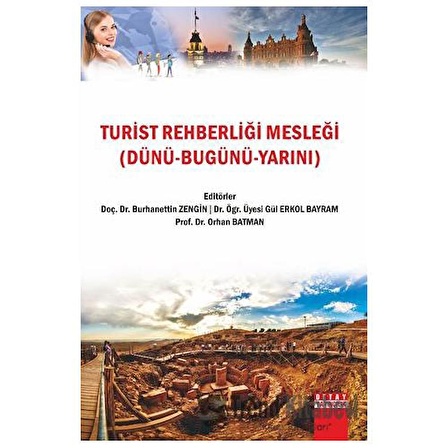 Turist Rehberliği Mesleği (Dünü Bugünü Yarını)