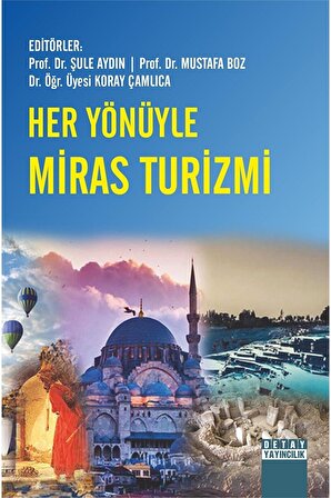 Her Yönüyle Miras Turizmi / Kolektif / / 9786052547113