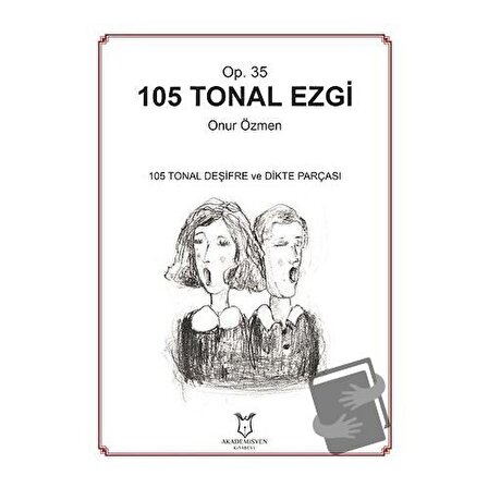 105 Tonal Ezgi   Op. 35 / Akademisyen Kitabevi / Onur Özmen