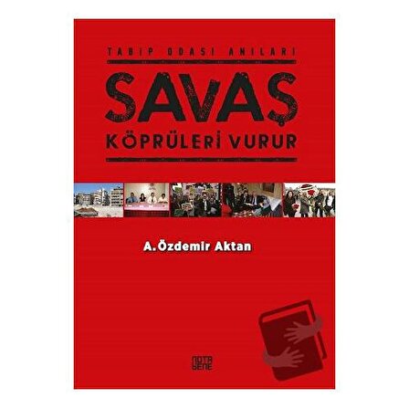 Savaş Köprüleri Vurur / Nota Bene Yayınları / A. Özdemir Aktan
